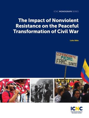 cover image of The Impact of Nonviolent Resistance on the Peaceful Transformation of Civil War